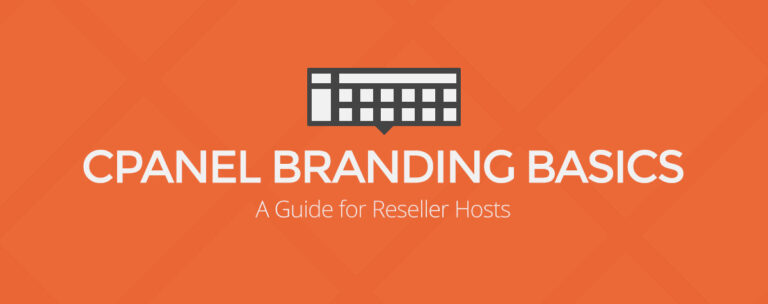 cPanel Branding Basics: A Guide for Reseller Hosts