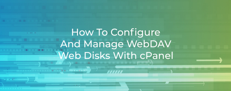 How to Configure and Manage WebDAV Web Disks With cPanel